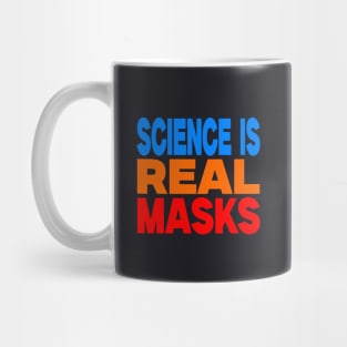 Science is real masks Mug